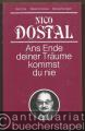 Ans Ende deiner Träume kommst du nie. Berichte, Bekenntnisse, Betrachtungen.