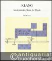 Klang. Musik mit den Ohren der Physik (= Spektrum-Bibliothek, Band 7).