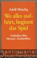 Wo alles aufhört, beginnt das Spiel. Gedanken zu Mozarts "Zauberflöte" (KV 620, Ausschnitte).