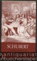 Schubert. Die Erinnerungen seiner Freunde.