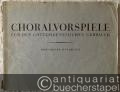 Choralvorspiele für den gottesdienstlichen Gebrauch, [Band I] (= Bärenreiter-Ausgabe 1223).