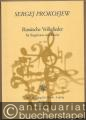 Russische Volkslieder für Singstimme und Klavier, Op. 104 (= DVfM 9011).