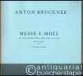 Messe e-Moll für achtstimmigen gemischten Chor und Bläser. Zweite Fassung 1882. Partitur.