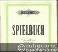 Spielbuch für Violine und Klavier (= Edition Peters, Nr. 9015).