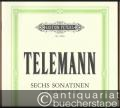 Sechs Sonatinen für Violine und Cembalo TWV 41: A2, B2, D2, G3, E1, F1 (= Edition Peters, Nr. 9096). Violine u. Cembalo (Klavier), Violoncello ad lib.