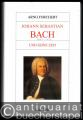 Johann Sebastian Bach und seine Zeit.