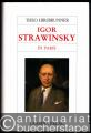 Igor Strawinsky in Paris (= Große Komponisten und ihre Zeit).
