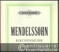 Kirchenmusik, Band I / Vol. I: Chorwerke mit Orgelbegleitung / Sacred Choral Works with Organ (= Edition Peters, Nr. 1770a). Partitur / Full Score.