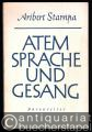 Atem, Sprache und Gesang.