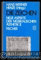 Die Zeichen. Neue Aspekte der musikalischen Ästhetik II.