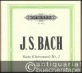 Suite h-Moll (Ouverture Nr. 2) für Flöte, Streicher und Basso continuo BWV 1067 (= Edition Peters, Nr. 4921). Ausgabe für Flöte und Klavier.