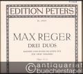 Drei Duos (Kanons und Fugen) im alten Stil für 2 Violinen, Op. 131b (= Edition Peters, Nr. 3969d-f). 3 Hefte.