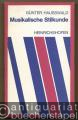 Musikalische Stilkunde (= Taschenbücher zur Musikwissenschaft 24).