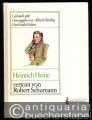 Heinrich Heine, vertont von Robert Schumann. Lied und Lyrik.