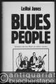 Blues people. Schwarze und ihre Musik im weissen Amerika.