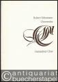Robert Schumann Chorwerke. Gemischter Chor [Chorpartitur].