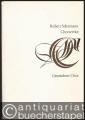 Robert Schumann Chorwerke. Gemischter Chor [Chorpartitur].