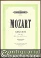 Requiem für vier Solostimmen, Chor und Orchester KV 626 (= Edition Peters, Nr. 8700). Klavierauszug / Vocal Score.
