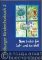 Neue Lieder für Gott und die Welt (= Freiburger Kinderchorbuch 2. Carus 12.080/00). Hauptband mit CD.