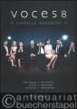 Voces 8 a cappella Songbook 2. Acht Songs für vierstimmiges Vokalensemble / Eight songs for four-part vocal groups (= Edition Peters, Nr. 72527).