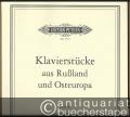 Klavierstücke aus Rußland und Osteuropa, Band III: Klavierstücke für Fortgeschrittene, Heft 2 (= Edition Peters, Nr. 5772).
