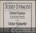 Dorfschwalben aus Oesterreich, Walzer von Josef Strauß, Op. 164 (Text von Klemens Dorn) (= Josef Strauss. Berühmte Tanzweisen. Für vierstimmigen Männerchor mit Klavier- und Orchester-Begleitung bearbeitet von Victor Keldorfer, Op. 73, No. 1). Ausgabe für Frauen-Chor (3stimmig).