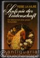 Sinfonie der Leidenschaft. Das Leben des Komponisten Claude Debussy. Der Lebensroman eines grossen Komponisten.