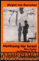 Hoffnung für Israel. Eine Studie zu Römer II, 25-32 (= Theologie und Dienst, Heft 55).