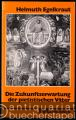 Die Zukunftserwartung der pietistischen Väter (= Theologie und Dienst, Heft 53).
