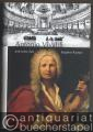 Antonio Vivaldi und seine Zeit (= Große Komponisten und ihre Zeit).