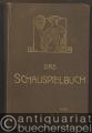 Das Schauspielbuch. Ein Führer durch den modernen Theaterspielplan.