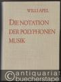Die Notation der polyphonen Musik 900 - 1600.