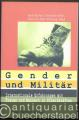 Gender und Militär. Internationale Erfahrungen mit Männern und Frauen in Streitkräften.