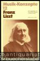Franz Liszt (= Musik-Konzepte, Heft 12).