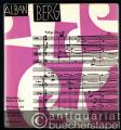 Alban Berg. Bildnis im Wort.