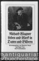 Richard Wagner. Leben und Werk in Daten und Bildern. (= Insel Taschenbuch 334).