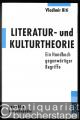 Literatur- und Kulturtheorie. Ein Handbuch gegenwärtiger Begriffe (= Rowohlts Enzyklopädie, 55631).