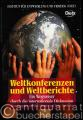 Weltkonferenzen und Weltberichte. Ein Wegweiser durch die internationale Diskussion.