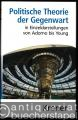 Politische Theorie der Gegenwart. In Einzeldarstellungen von Adorno bis Young (= Kröners Taschenausgabe, 343).