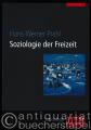 Soziologie der Freizeit (= UTB 8228).