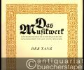 Der Tanz (= Das Musikwerk. Eine Beispielsammlung zur Musikgeschichte hrsg. von Karl Gustav Fellerer, Heft 27).