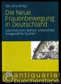 Die Neue Frauenbewegung in Deutschland. Abschied vom kleinen Unterschied. Ausgewählte Quellen.