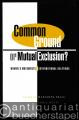 Common Ground or Mutual Exclusion? Women's Movements & International Relations.