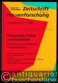 Philosophie, Politik und Geschlecht. Probleme feministischer Theoriebildung (= Zeitschrift für Frauenforschung, Sonderheft 2).