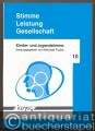 Stimme, Leistung, Gesellschaft (= Kinder- und Jugendstimme, Band 10).