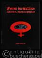 Women in resistance. Experiences, visions and proposals.