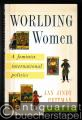 Worlding Women. A feminist international politics.