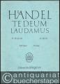 Te Deum laudamus. D major / D-Dur. We praise thee, O God for solo voices, chorus and orchestra / Wir preisen dich, o Gott für Soli, Chor und Orchester (= Edition Merseburger 509). Full Score and Choir Score / Partitur und Chorpartitur.