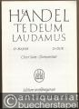 Musik (Bücher/Noten) » Noten/Partituren - Te Deum laudamus. D major / D-Dur. We praise thee, O God for solo voices, chorus and orchestra / Wir preisen dich, o Gott für Soli, Chor und Orchester (= Edition Merseburger 509). Full Score and Choir Score / Partitur und Chorpartitur.