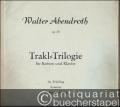 Trakl-Trilogie für Bariton und Klavier, Op. 29 (= Edition Sikorski, Nr. 384).